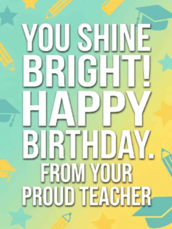 Birthday Wishes For Favorite Student From Teacher