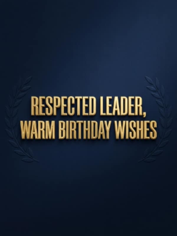 Birthday Wishes for a Respected Person