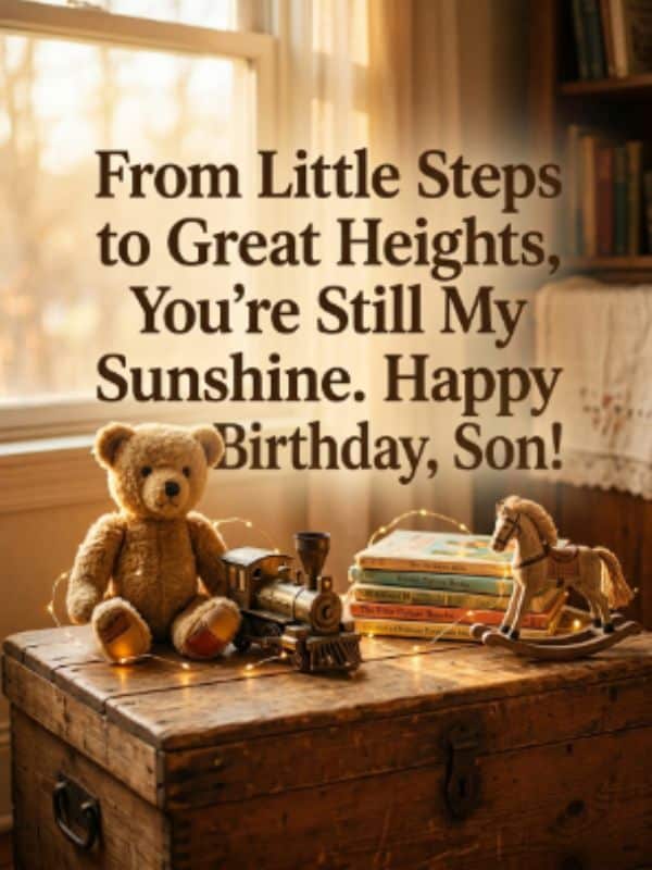 Cute Birthday Wishes For Son Remembering When He Was Little