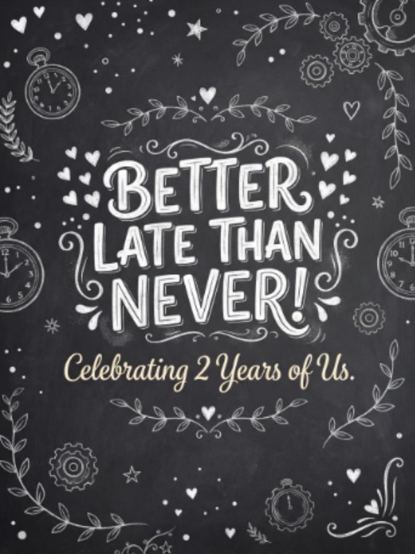 Belated 2nd Anniversary Wishes After Missing Special Date