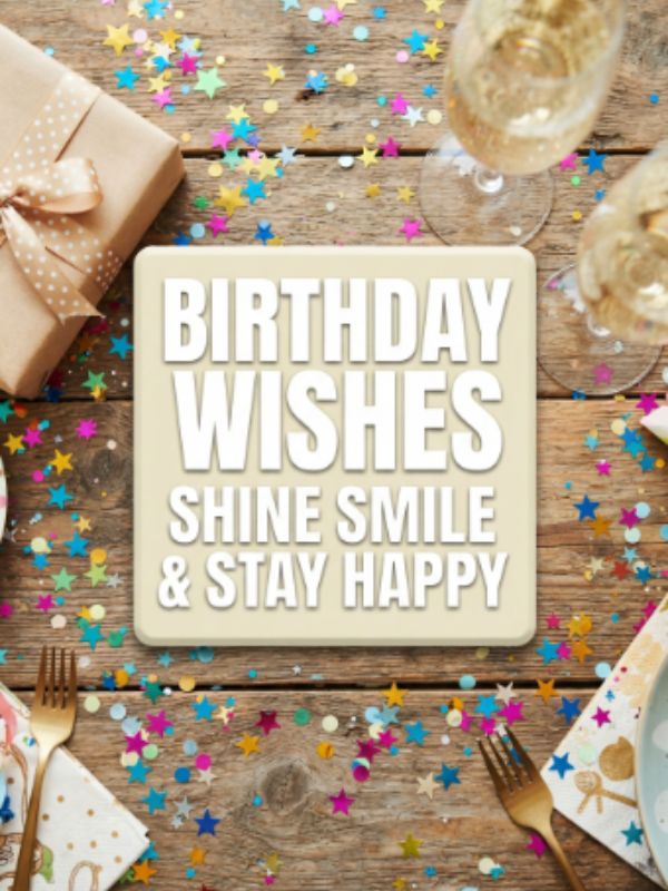 Short Birthday Wishes to Brighten Any Celebration
